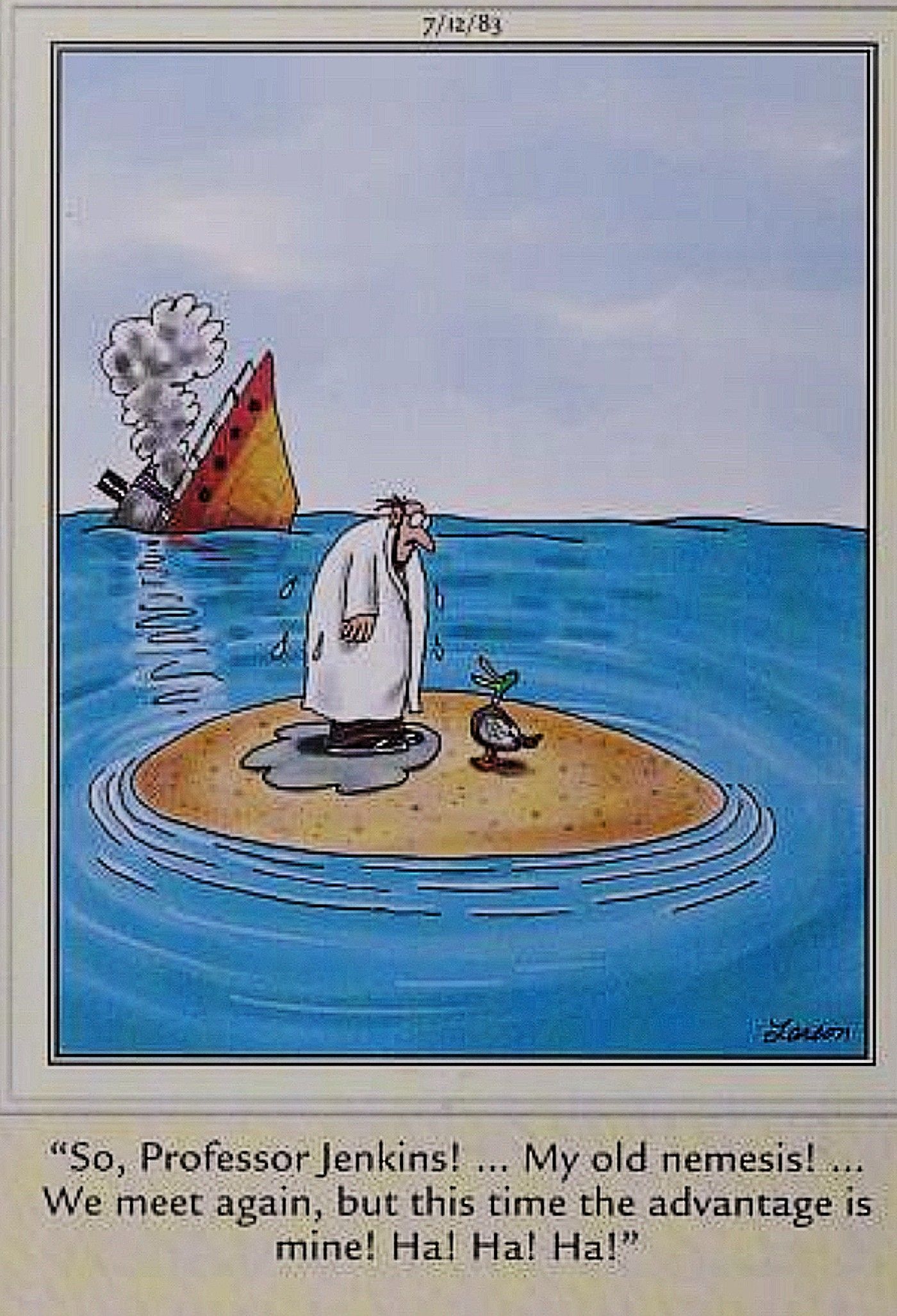 Far Side, Professor Jenkins and his nemesis, a duck, are stranded on a desert island